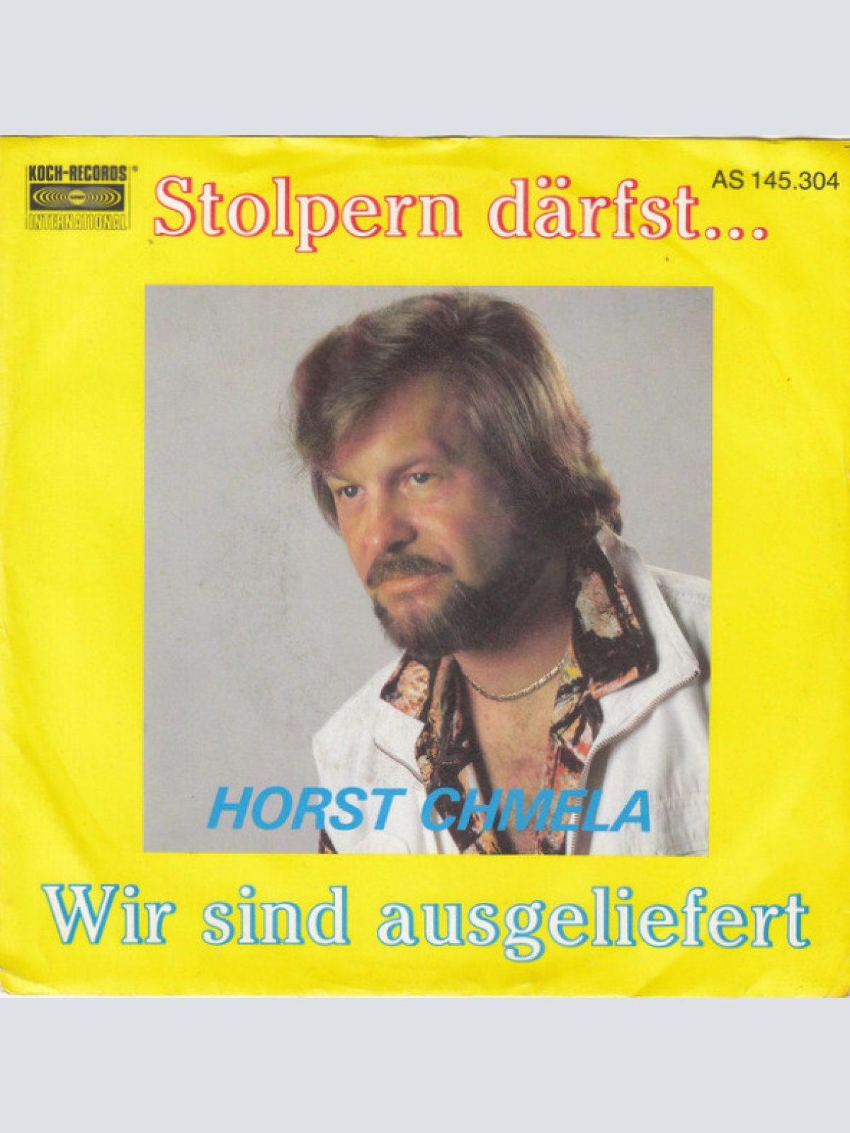 7", Single Horst Chmela - Stolpern Därfst...