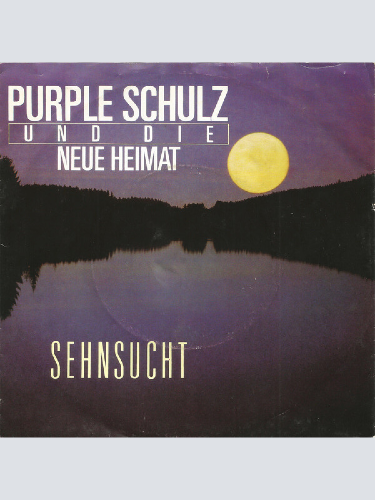 7", Single Purple Schulz Und Die Neue Heimat* - Sehnsucht