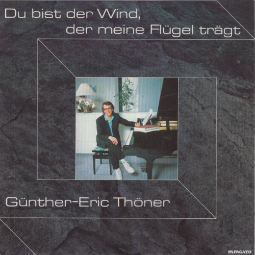 7", Single Günther-Eric Thöner* - Du Bist Der Wind, Der Meine Flügel Trägt