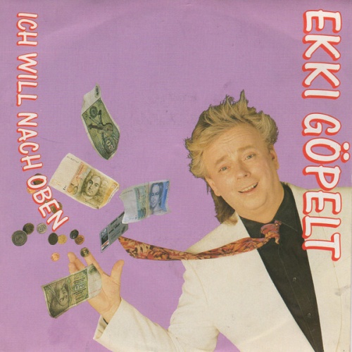7", Single Ekki Göpelt - Ich Will Nach Oben