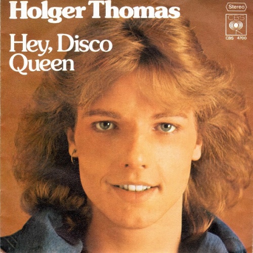 7", Single, Promo Holger Thomas - Hey, Disco Queen