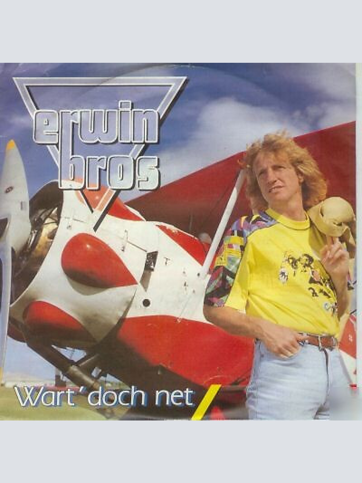 7", Single Erwin Bros - Wart' Doch Net