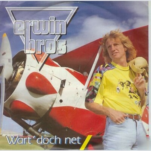 7", Single Erwin Bros - Wart' Doch Net