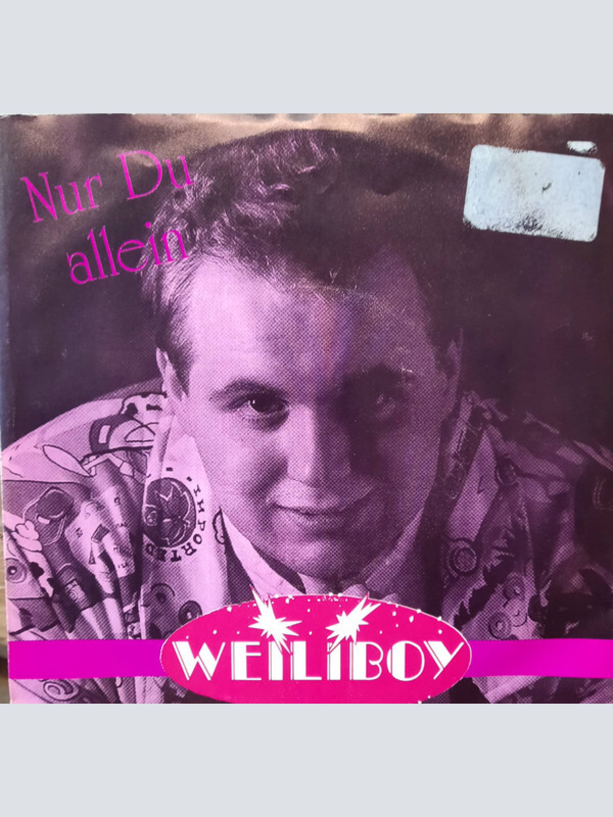 7" Weiliboy - Nur Du Allein