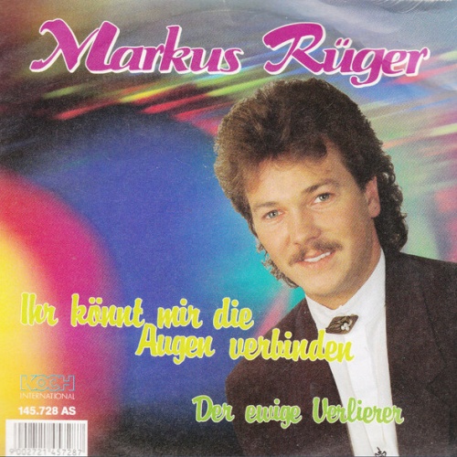 7", Single Markus Rüger - Ihr Könnt Mir Die Augen Verbinden