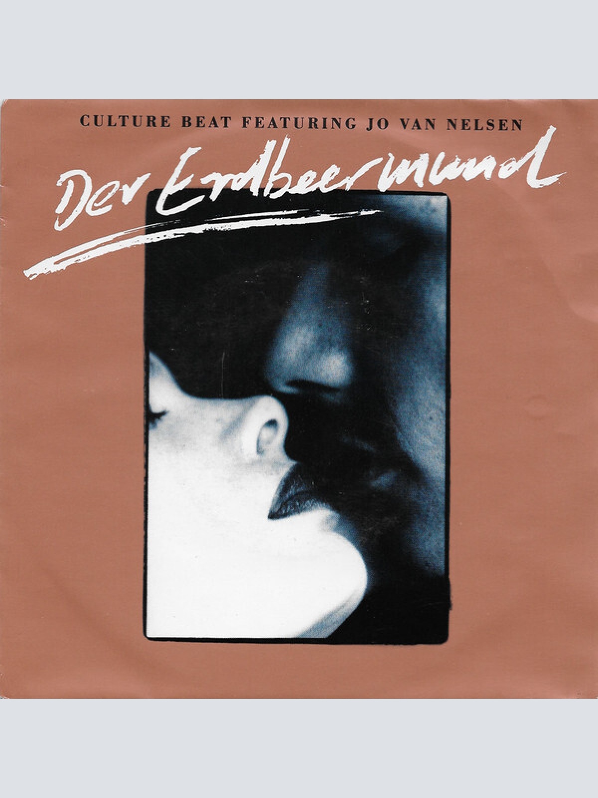 7", Single Culture Beat Featuring Jo Van Nelsen - Der Erdbeermund