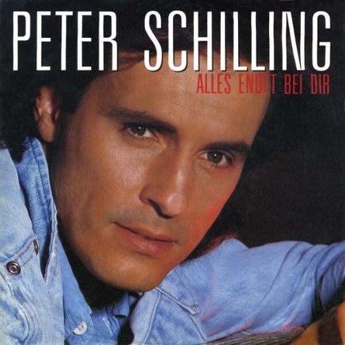 7", Single Peter Schilling - Alles Endet Bei Dir