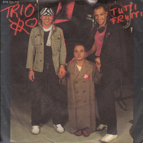 7", Single Trio - Tutti Frutti