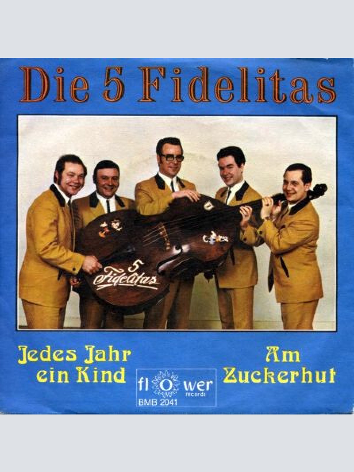 7", Single Die 5 Fidelitas - Jedes Jahr Ein Kind