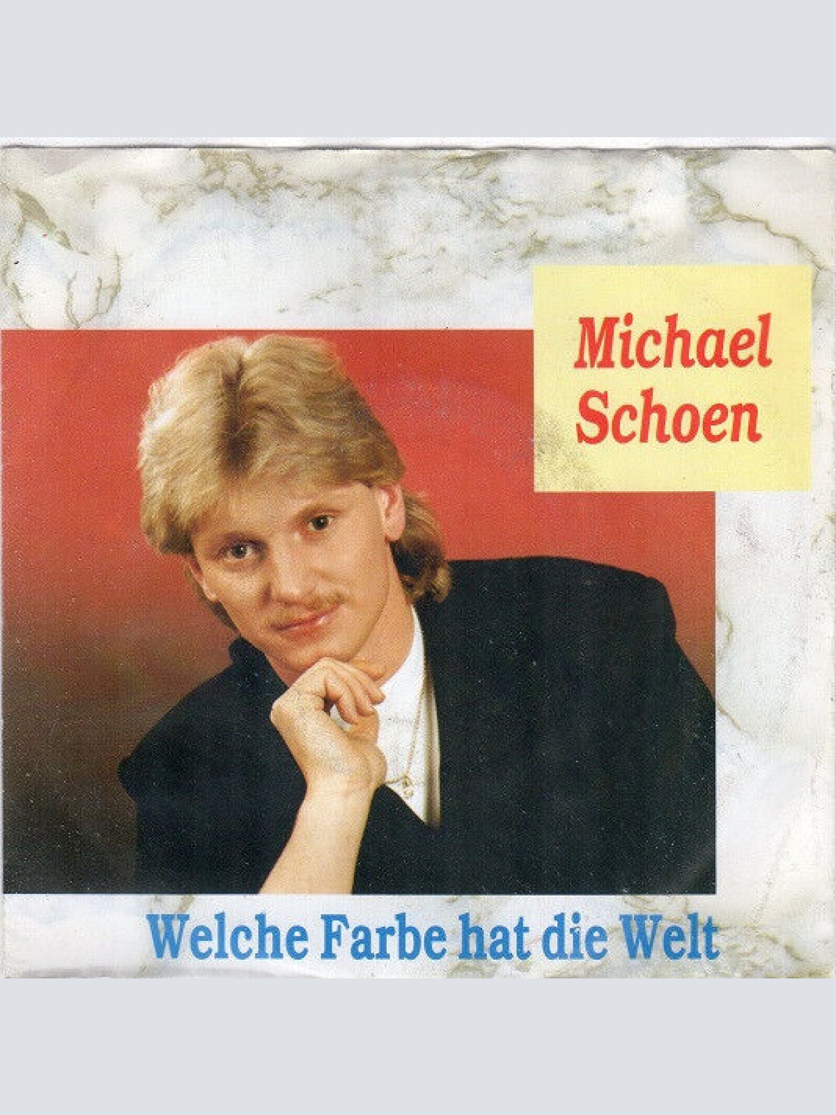 7", Single Michael Schoen - Welche Farbe Hat Die Welt