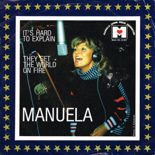 7", Single Manuela (5) - It's Hard To Explain / They Set The World On Fire