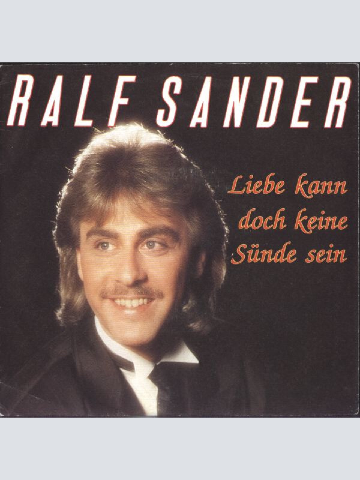 7", Single Ralf Sander - Liebe Kann Doch Keine Sünde Sein