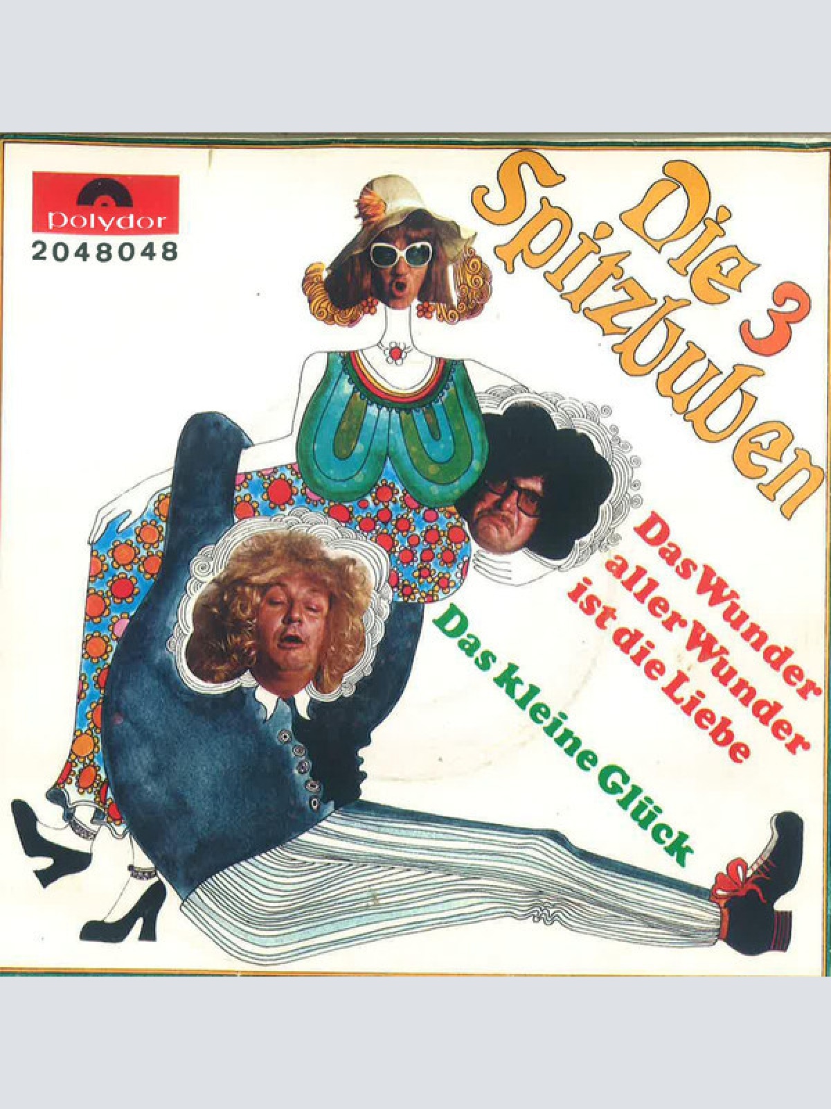 7", Single, Mono Die 3 Spitzbuben - Das Wunder Aller Wunder Ist Die Liebe / D...
