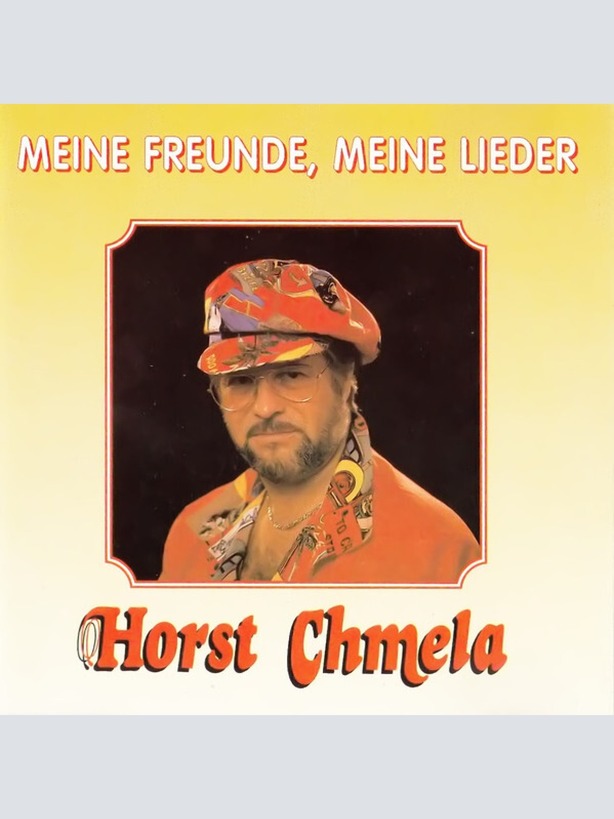 CD, Album Horst Chmela - Meine Freunde, Meine Lieder