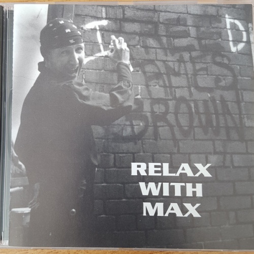 CD, Album Relax With Max - I Freed James Brown