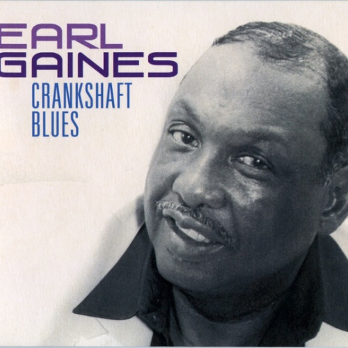 CD, Album Earl Gaines - Crankshaft Blues