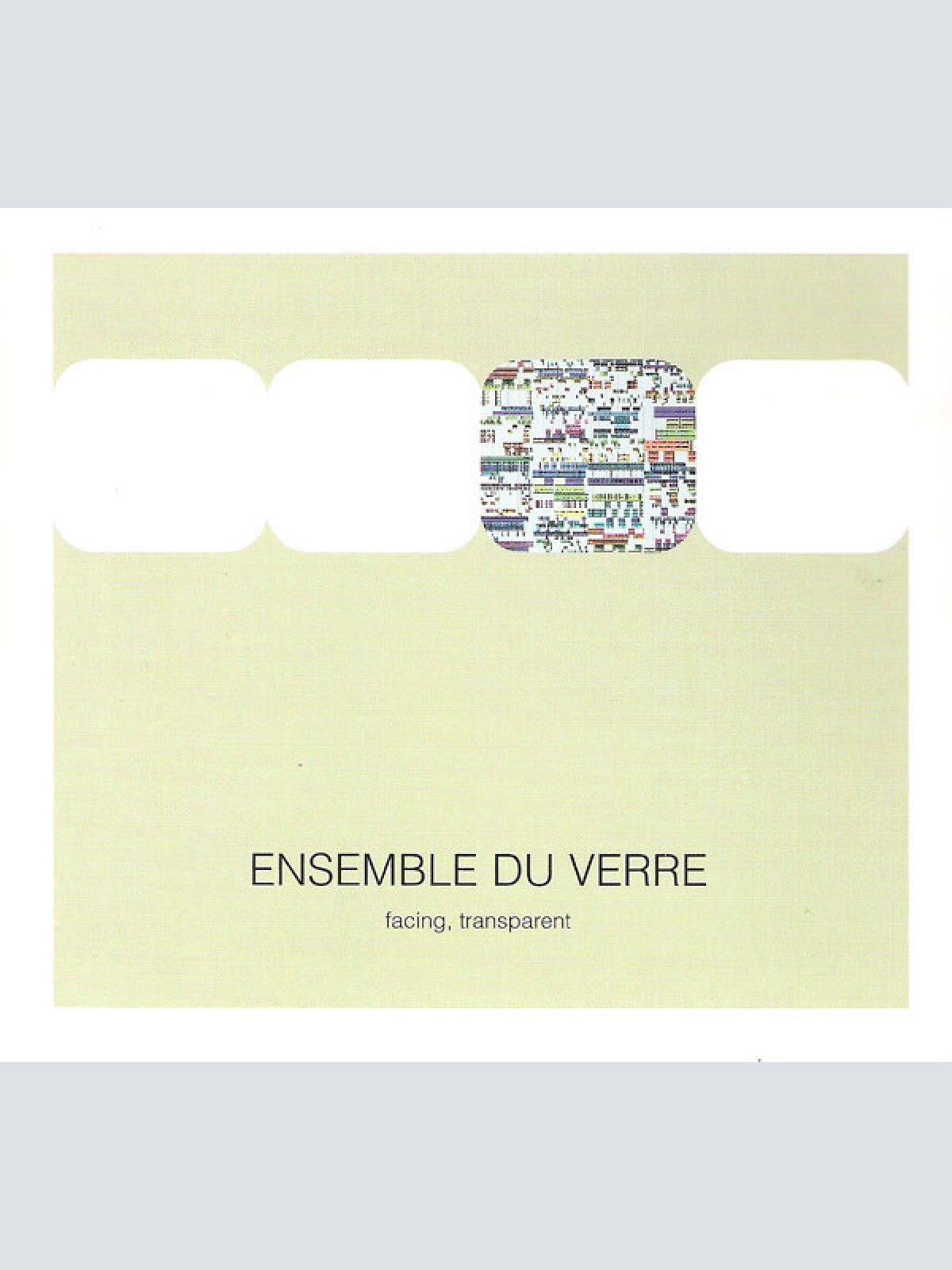 CD, Album Ensemble Du Verre - Facing, Transparent
