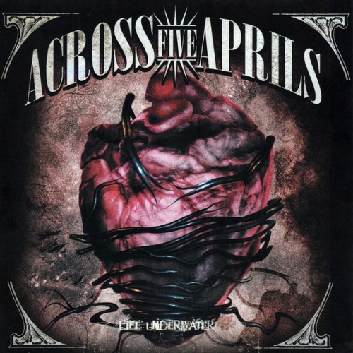 CD, Album Across Five Aprils - Life Underwater