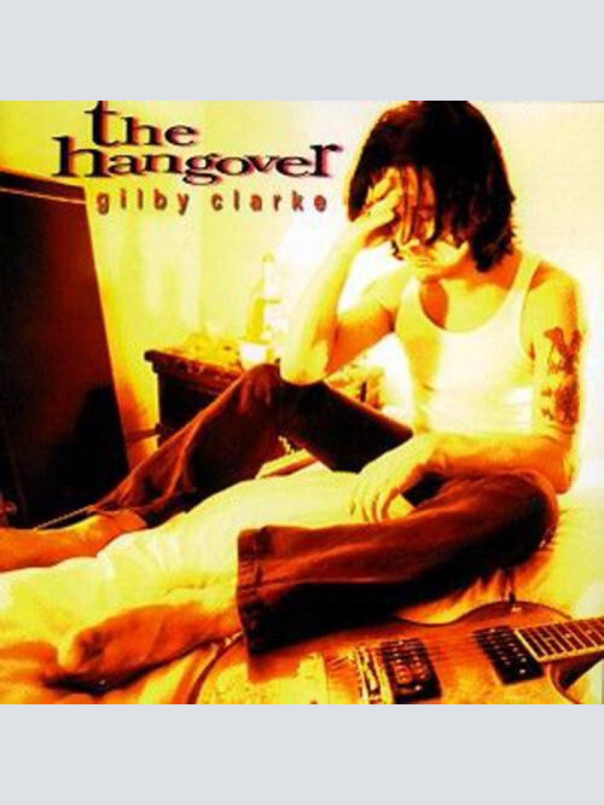 CD, Album Gilby Clarke - The Hangover
