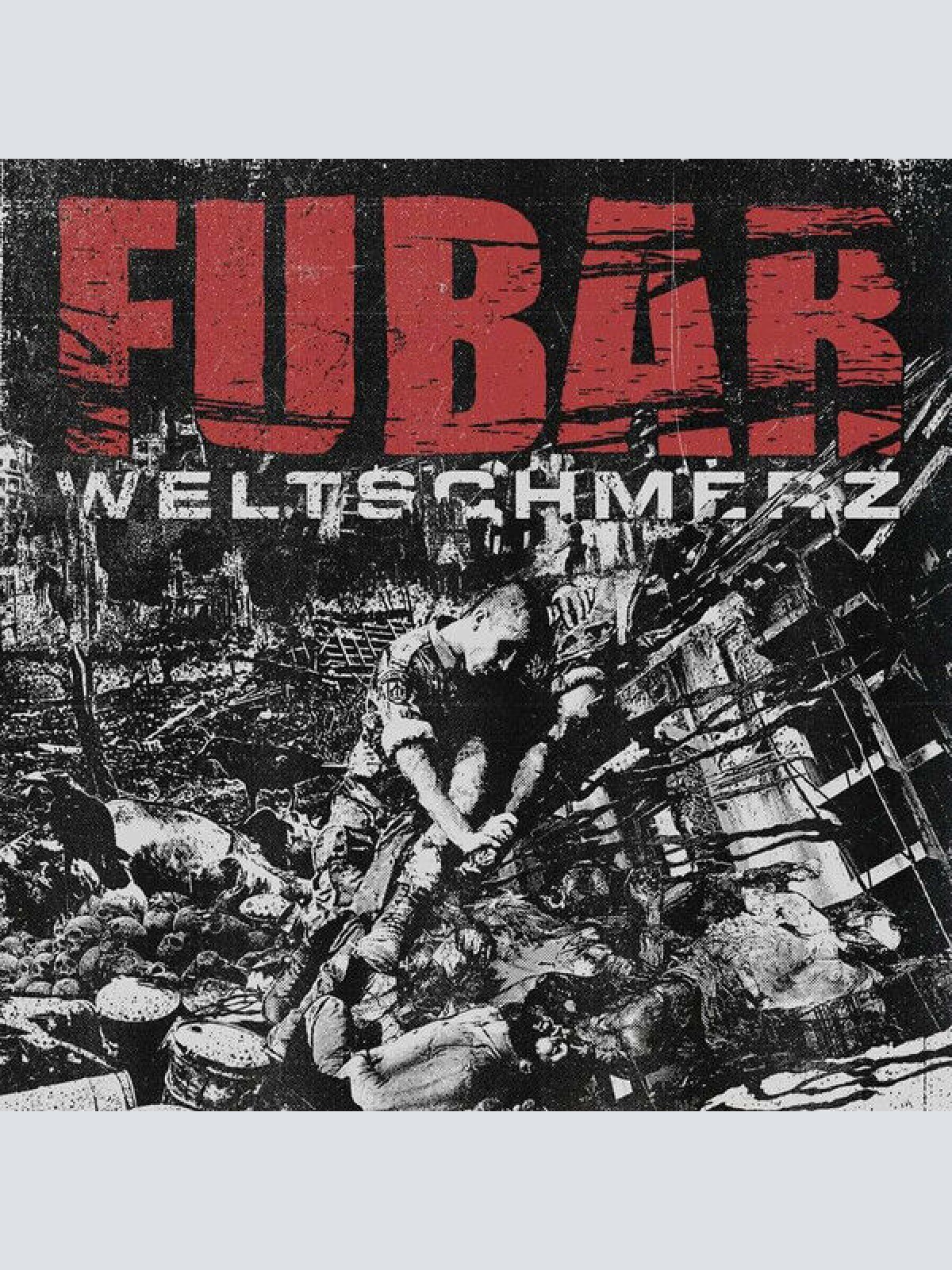 CD, Album F.U.B.A.R. (2) - Weltschmerz