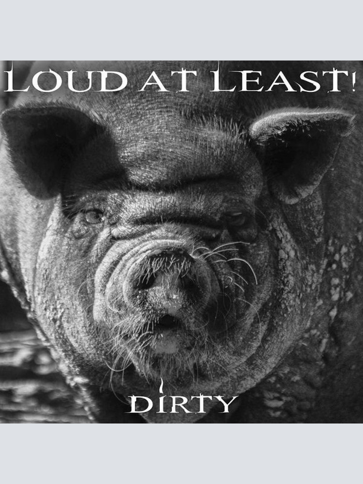 CD, Album, RE Loud At Least! - Dirty