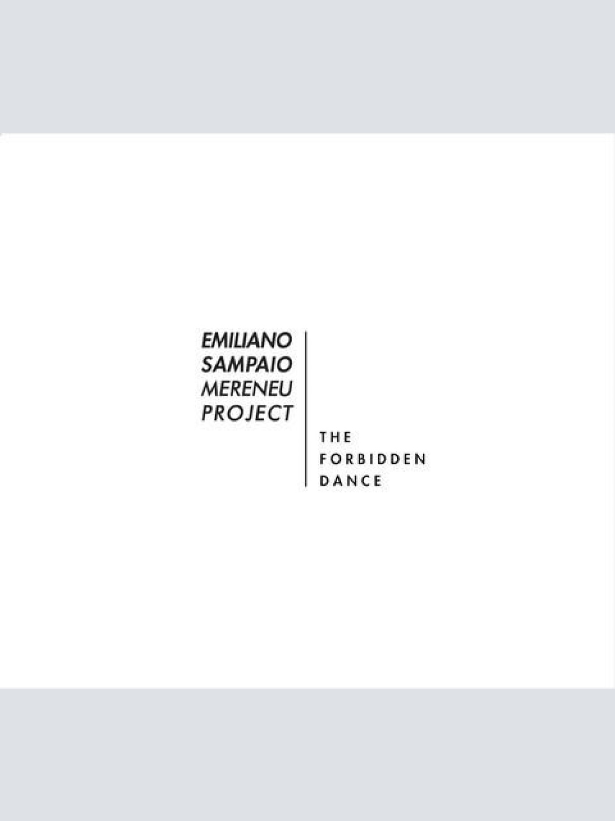 CD, Album Emiliano Sampaio Mereneu Project* - The Forbidden Dance