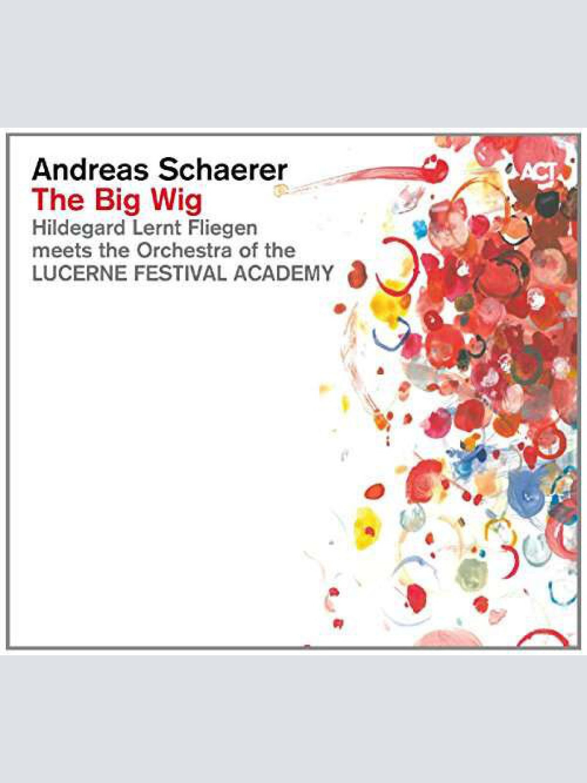 CD, Album + DVD-V Andreas Schaerer, Hildegard Lernt Fliegen* Meets The Orches...