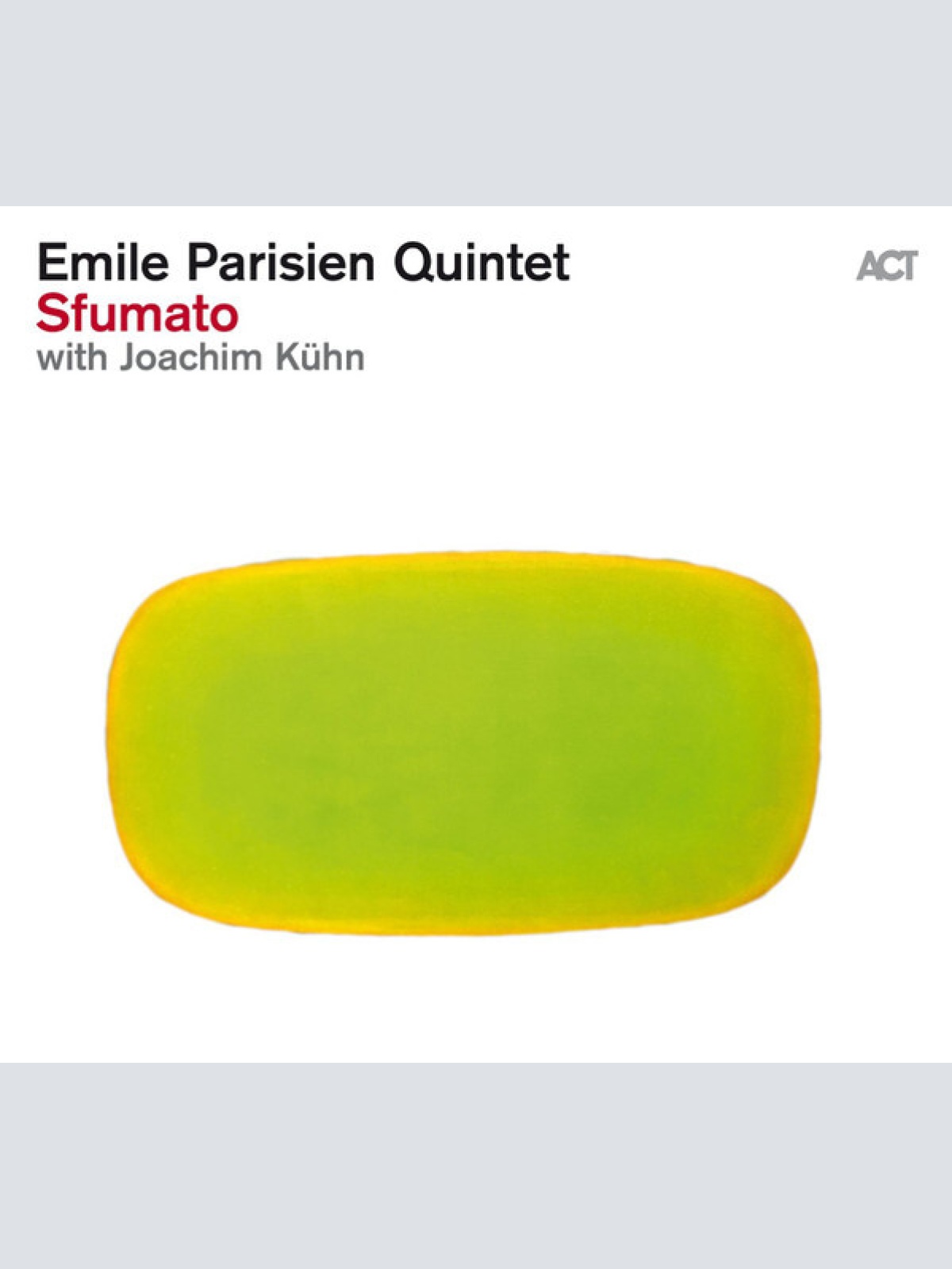 CD, Album Emile Parisien Quintet With Joachim Kühn - Sfumato