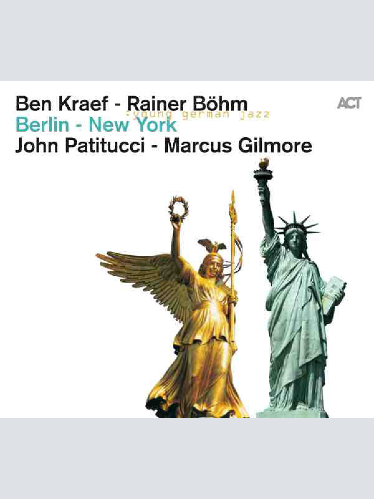 CD, Album Ben Kraef, Rainer Böhm, John Patitucci, Marcus Gilmore - Berlin - N...
