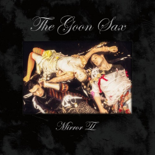 CD, Album The Goon Sax - Mirror II