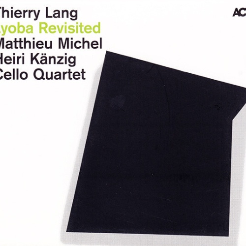 CD, Album Thierry Lang - Lyoba Revisited