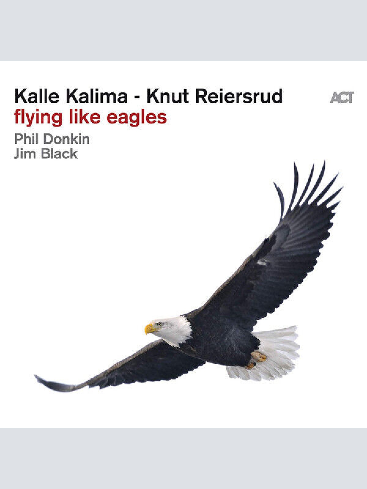 CD, Album Kalle Kalima - Knut Reiersrud - Flying Like Eagles