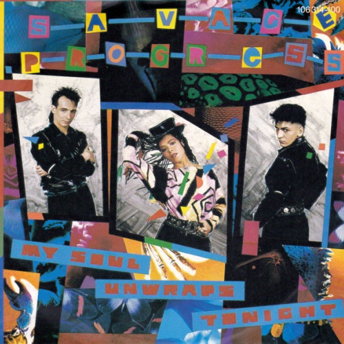 7", Single Savage Progress - My Soul Unwraps Tonight