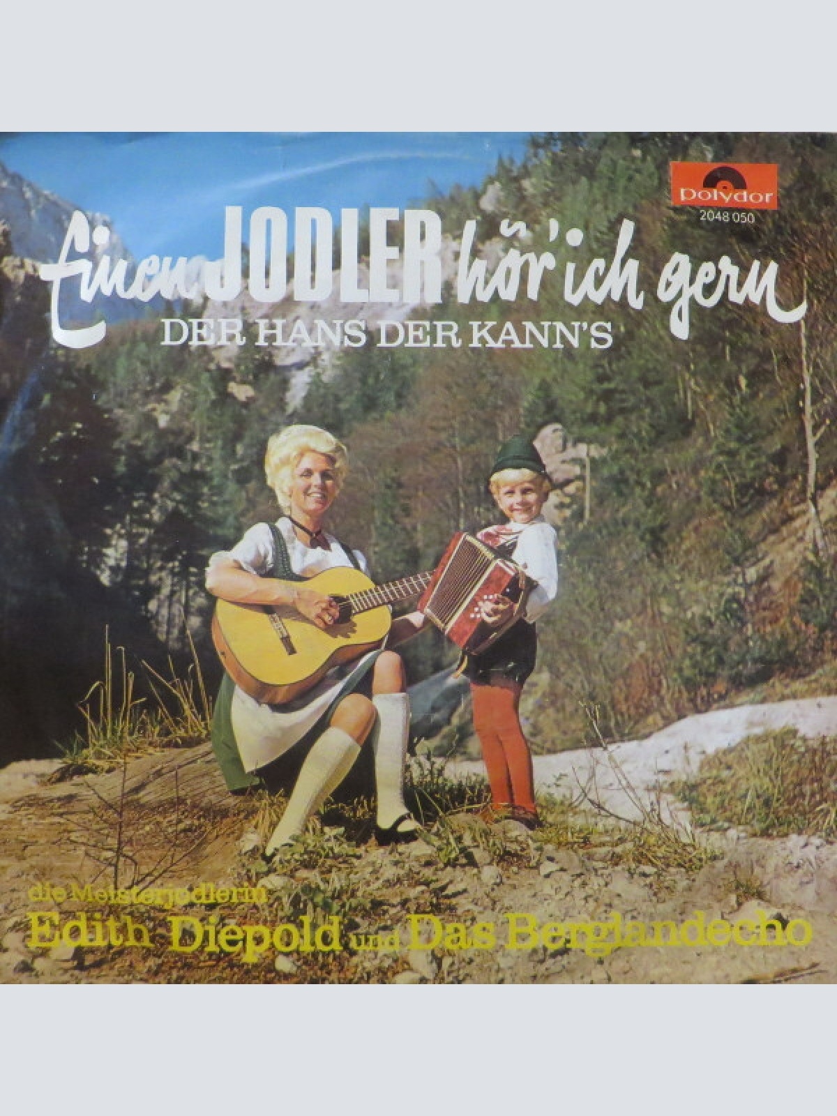 7", Single Das Berglandecho*, Edith Diepold - Einen Jodler Hör ich Gern / Der...
