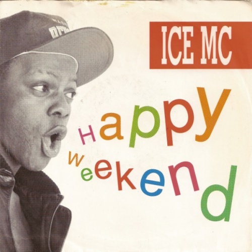 7" ICE MC - Happy Weekend
