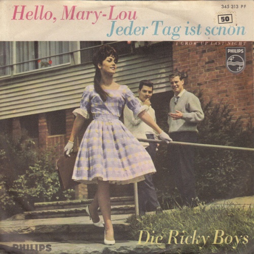 7", Single Die Ricky Boys - Hello, Mary-Lou / Jeder Tag Ist Schön