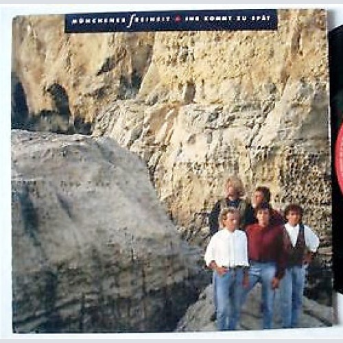 7" Münchener Freiheit - Ihr Kommt Zu Spät