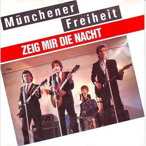7", Single Münchener Freiheit - Zeig Mir Die Nacht