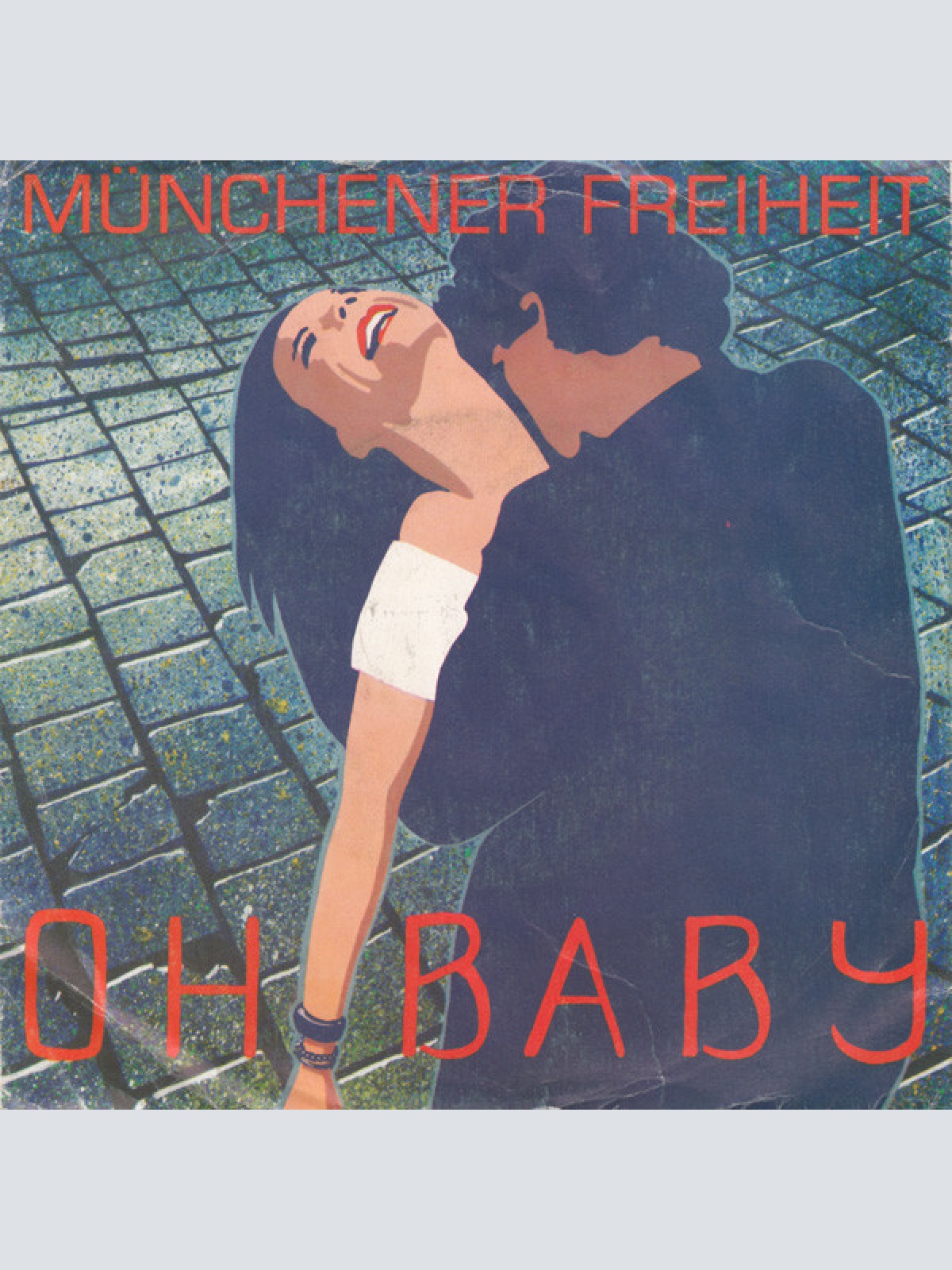 7", Single Münchener Freiheit - Oh Baby
