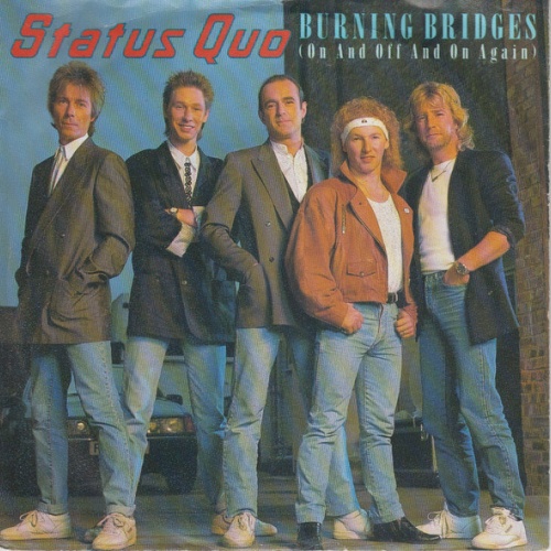 7", Single, Pap Status Quo - Burning Bridges (On And Off And On Again)