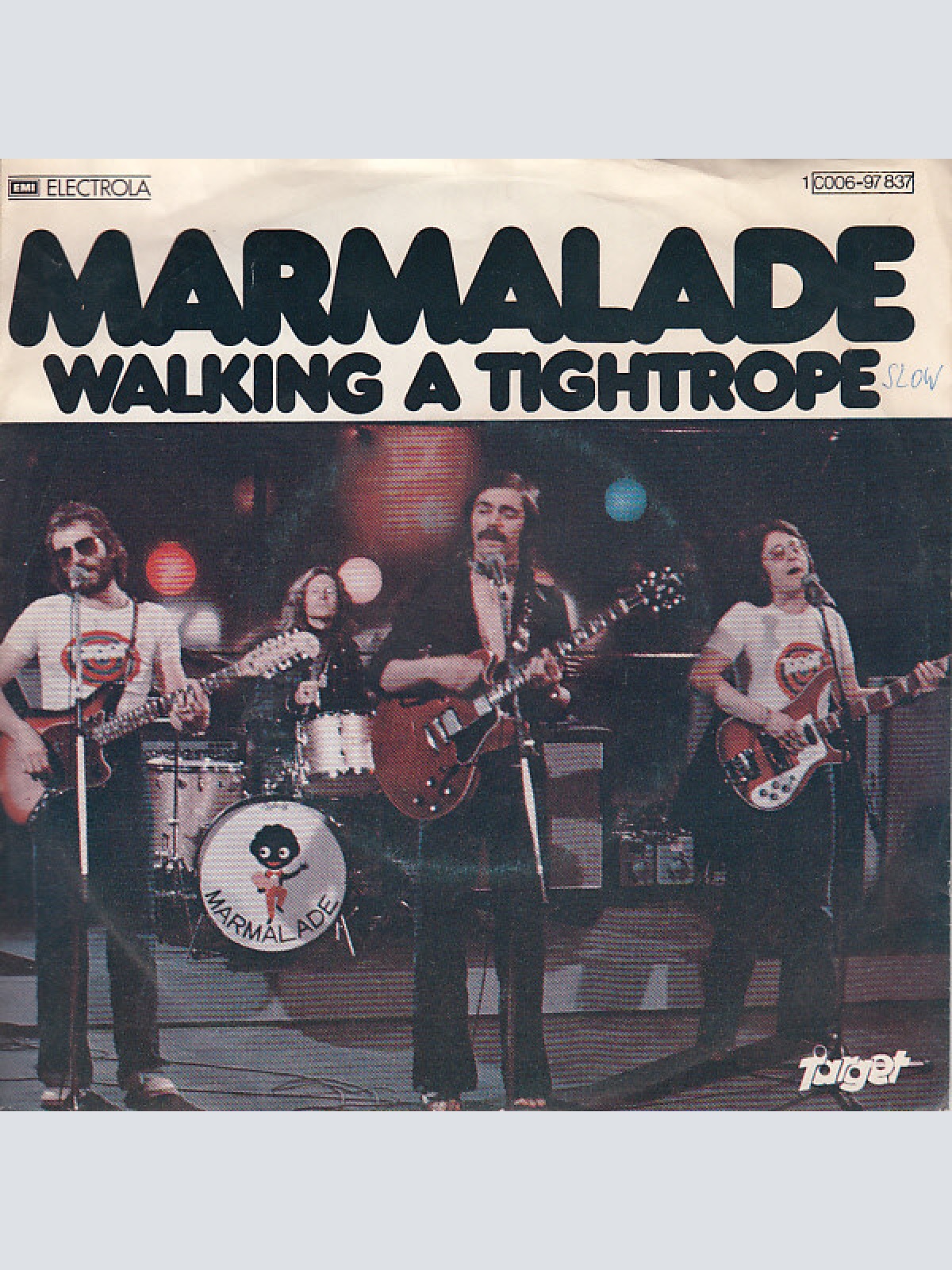 7", Single Marmalade* - Walking A Tightrope