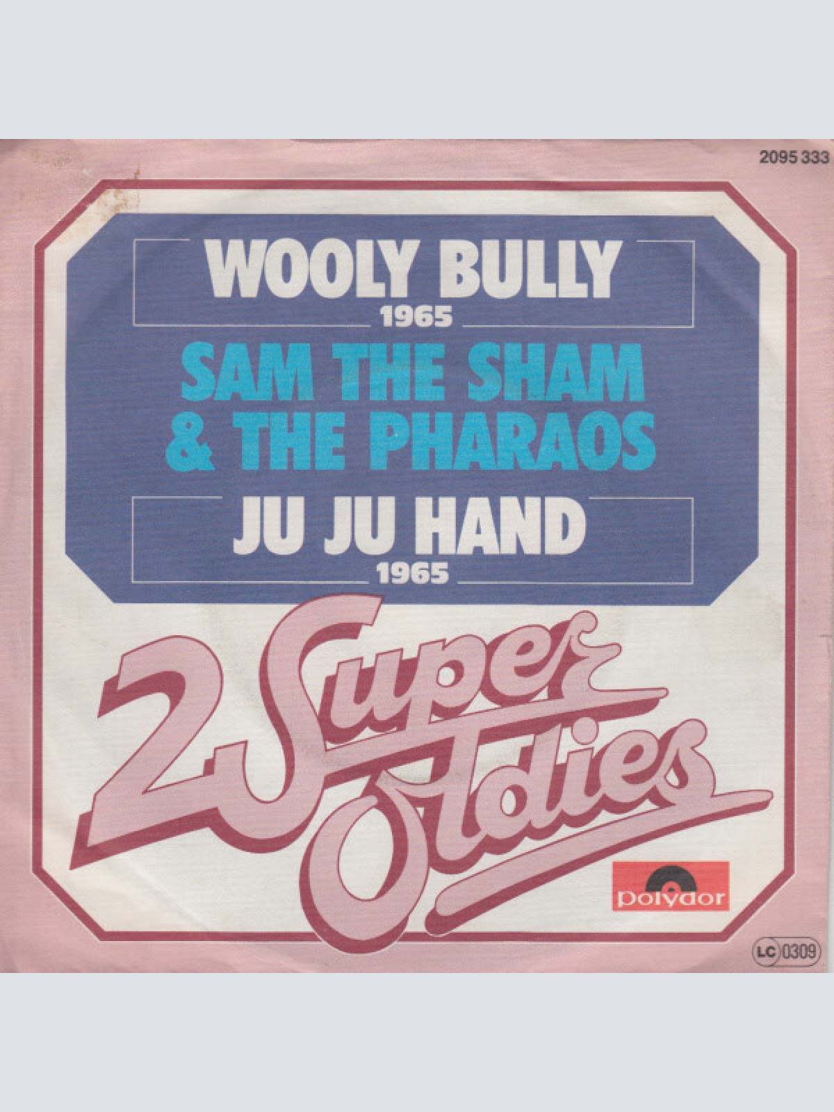 7", Single, RE Sam The Sham & The Pharaohs - Wooly Bully / Ju Ju Hand