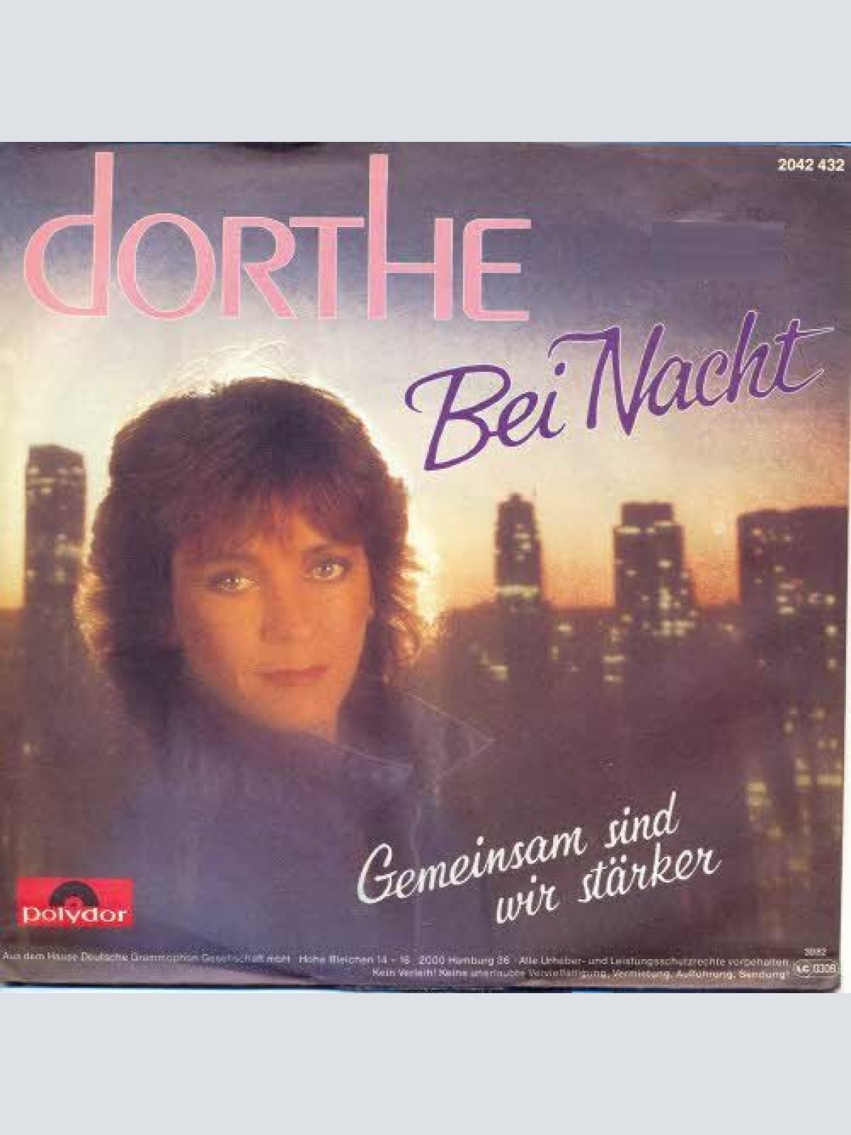 7", Single Dorthe* - Bei Nacht / Gemeinsam Sind Wir Stärker
