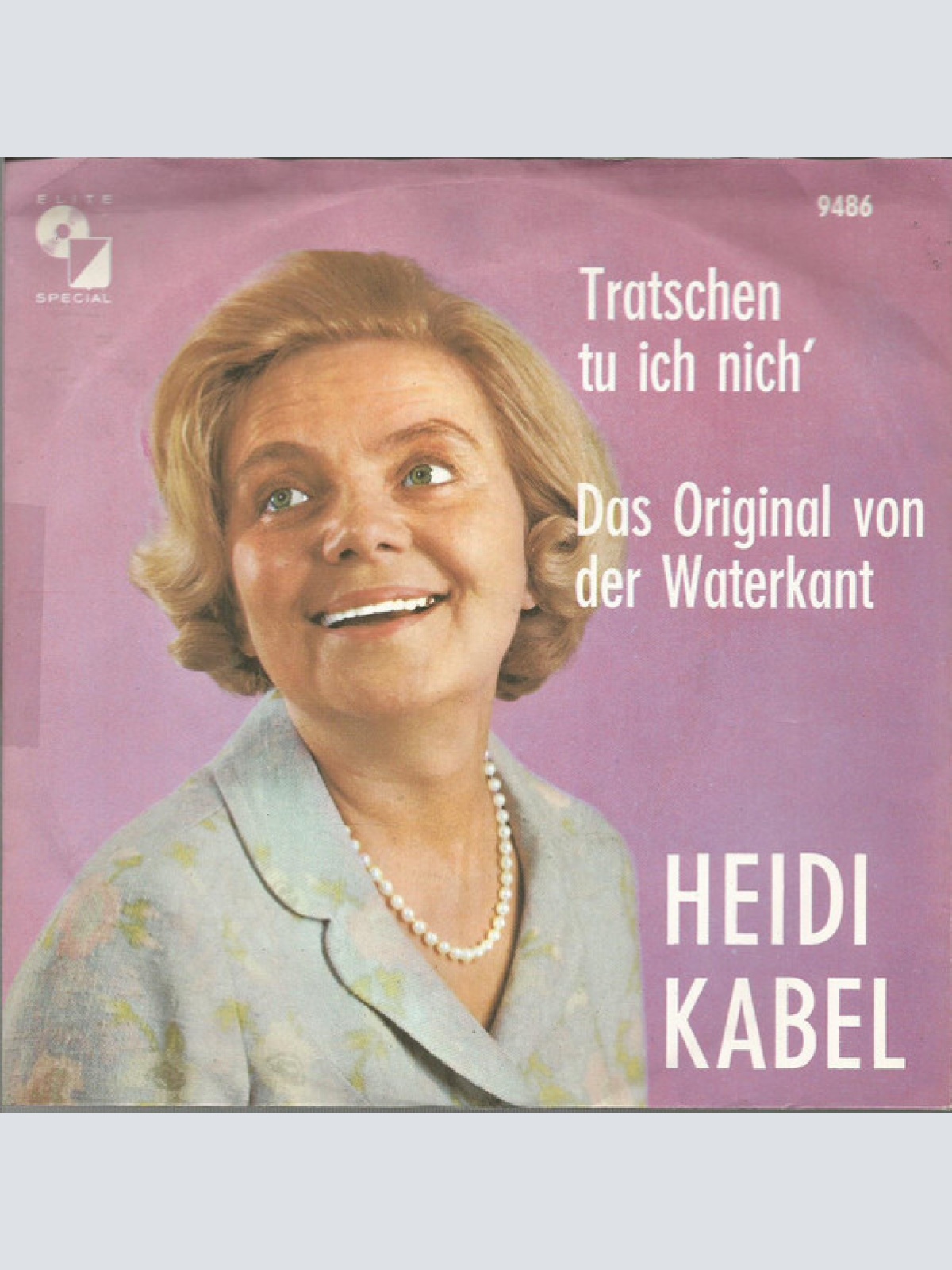 7", Single Heidi Kabel - Tratschen Tu Ich Nich'