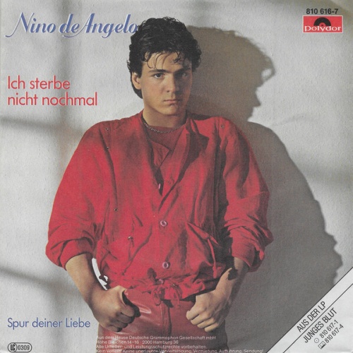 7", Single Nino De Angelo - Ich Sterbe Nicht Nochmal