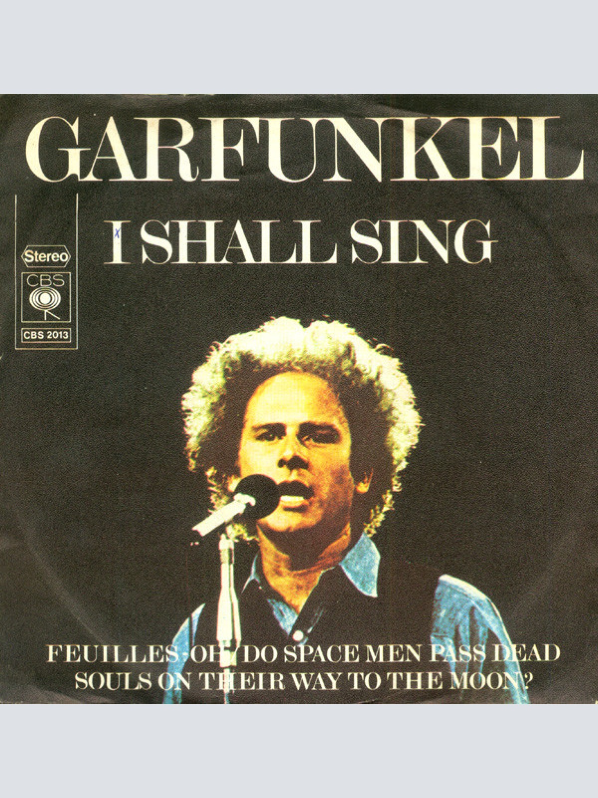 7", Single Garfunkel* - I Shall Sing