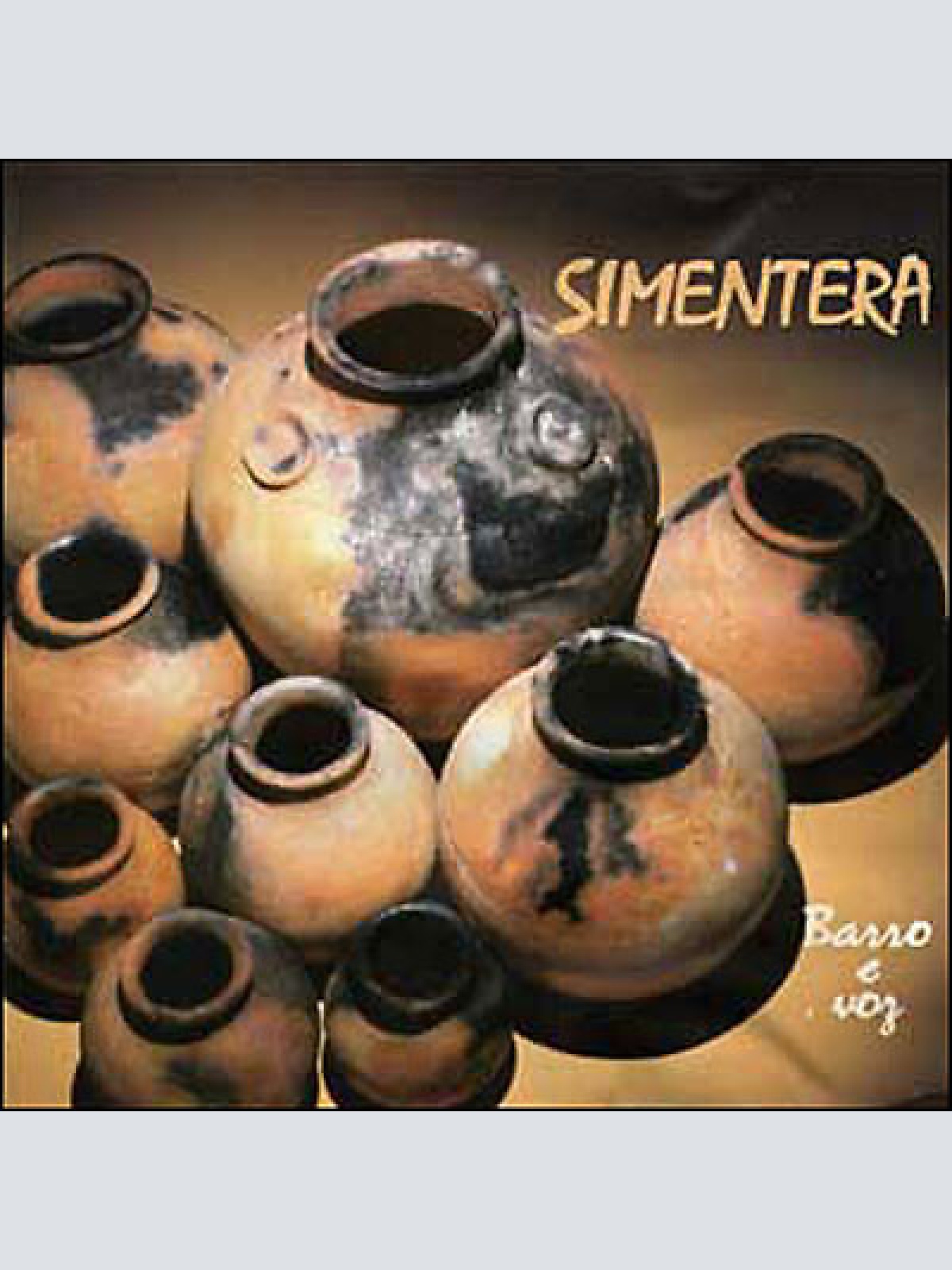 CD, Album Simentera - Barro E Voz