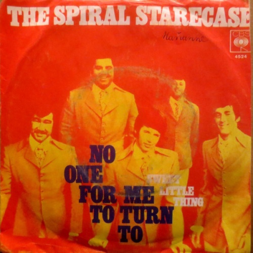 7", Single The Spiral Starecase* - No One For Me To Turn To