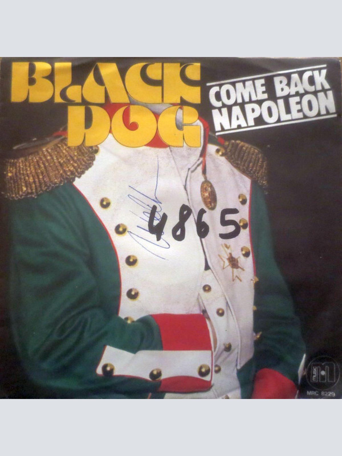 7", Single, Promo Black Dog - Come Back Napoleon