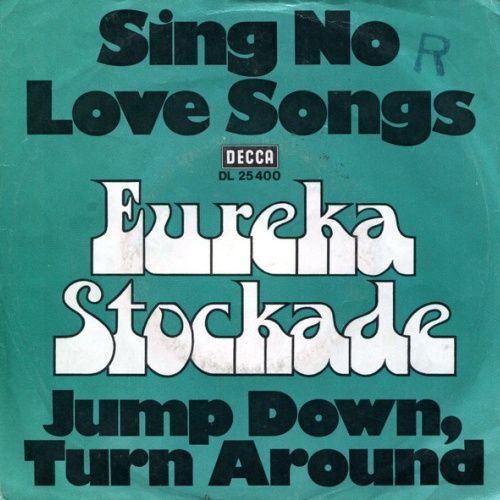 7", Single Eureka Stockade - Sing No Love Songs
